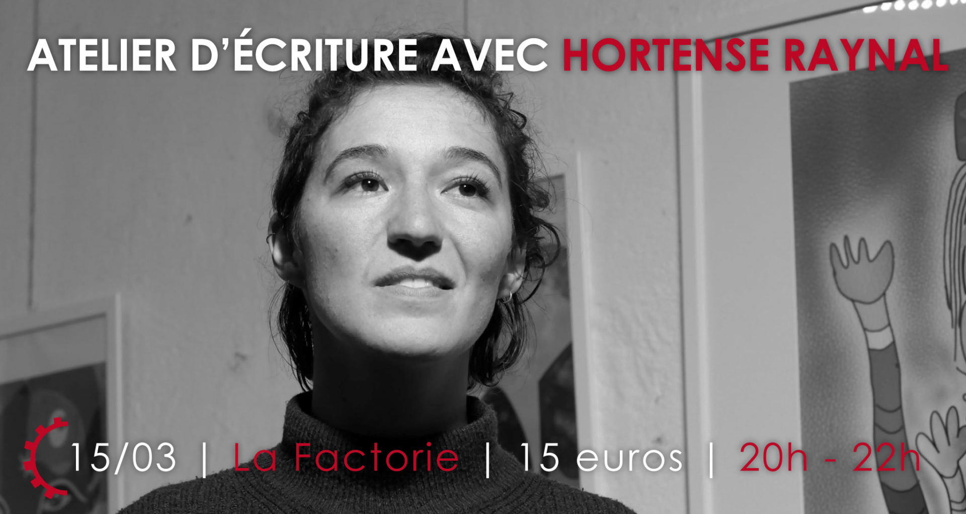 La Factorie - Atelier d'écriture Mars 2022