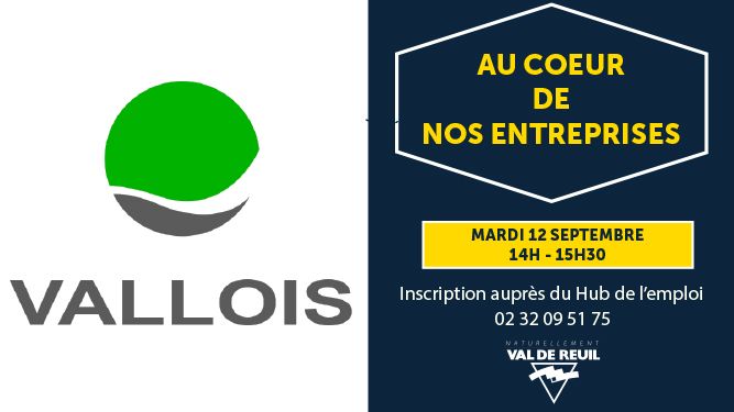 visite entreprise de l'entreprise Vallois, mardi 12 septembre 2023 de 14h à 15h30