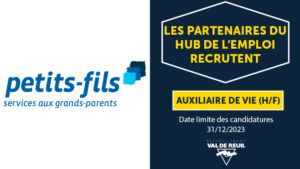Recrutement les partenaires du hub de l'emploi : PetitsFils - Auxiliaire de vie (h-f)