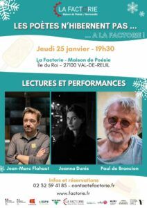 Les poètes n'hibernent pas, jeudi 25 janvier de 19h30 à 23h59 à la Factorie, maison de poésie de Val-de-Reuil.