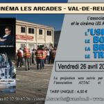 Vendredi 26 avril 2024 à 20h, Le Cinéma Les Arcades de Val-de-Reuil en partenariat avec ATTAC organisent une soirée autour du film "L'usine, le bon, la brute et le truand", réalisé par Marianne Lère Laffitte.