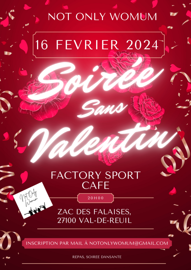 Soirée Sans Valentin au factory sport café organisé par l'association Not Only Womum, vendredi 16 février à partir de 20h.