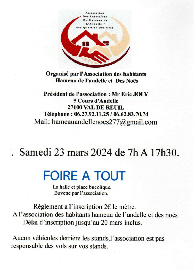 L'association des habitants du hameau de l'Andelle et des Noés organise une foire à tout, samedi 23 mars 2024 de 7h à 17h30 au niveau de la Halle de l'écoquartier des Noés et de la Place Bucolique.