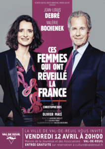 La Ville de Val-de-Reuil vous invite à découvrir le nouveau spectacle de Jean-Louis Debré et Valérie Bochenek : "Ces femmes qui ont réveillé la France", vendredi 12 avril 2024 à la Maison de la Jeunesse et des Associations.