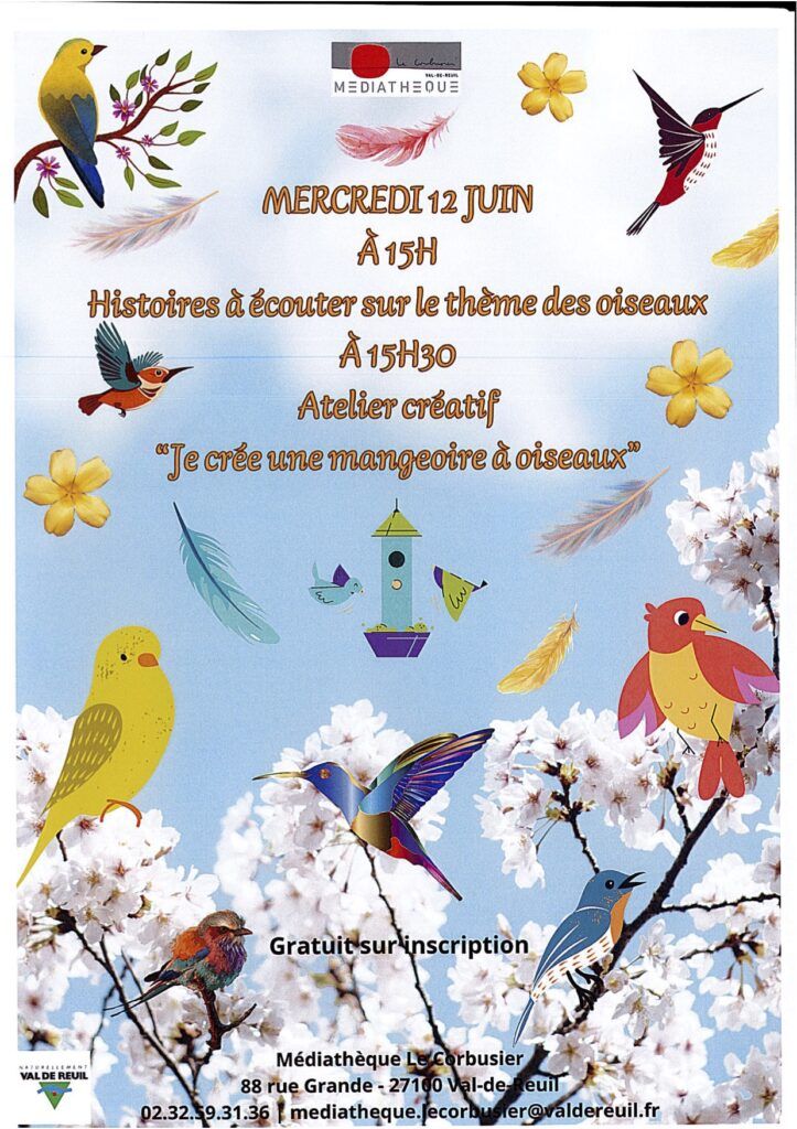 Mercredi 12 Juin à 15h, la médiathèque Le Corbusier de Val-de-Reuil vous invite à venir écouter des histoires sur le thème des oiseaux, puis à 15h30, participez à l'atelier créatif pour créer une mangeoire à oiseaux.