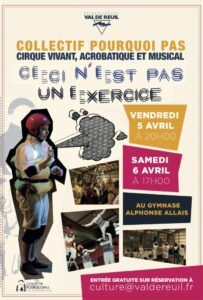 Spectacle du collectif Pourquoi pas :"Ceci n'est pas un exercice ! " au gymnase Alphonse Allais le vendredi 5 avril à 20h et le samedi 6 à 17h.