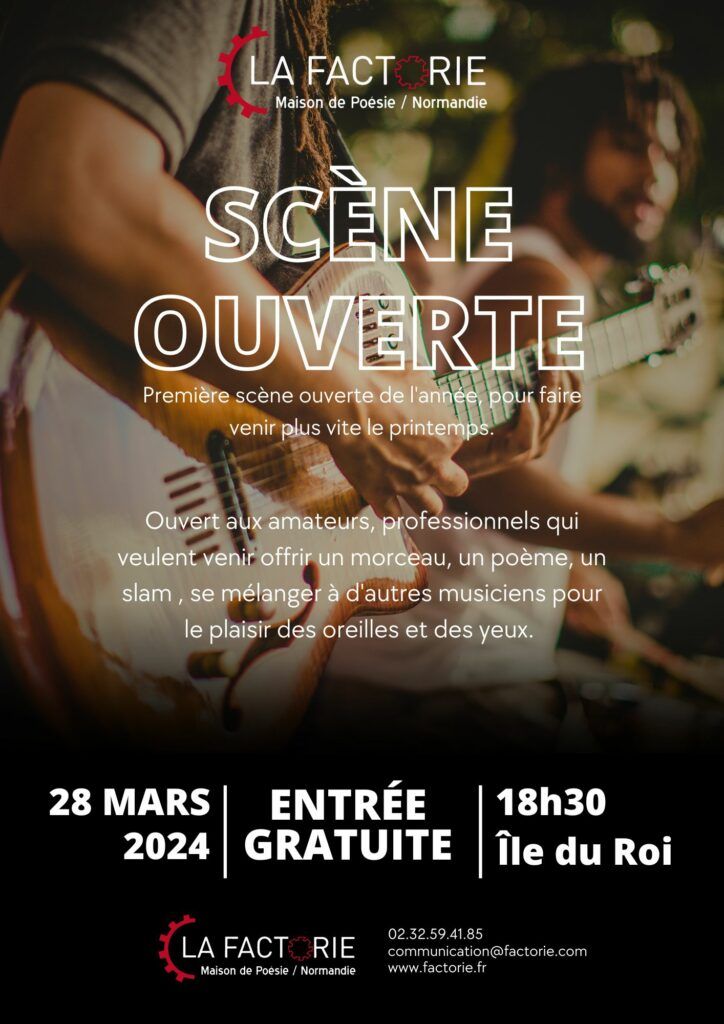 La Factorie organise sa première scène ouverte de la saison jeudi 28 mars à partir de 18h30.