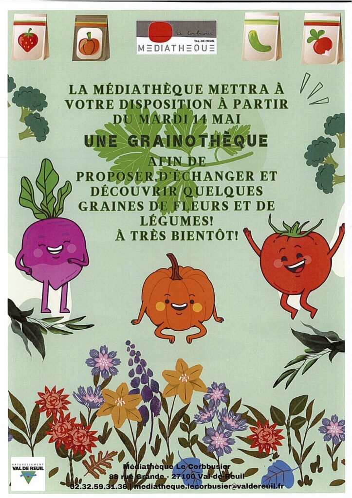 La médiathèque Le Corbusier de Val-de-Reuil met à disposition à partir du 14 mai, une grainothèque afin d'échanger, de partager quelques graines : fleurs, légumes, herbes aromatiques...