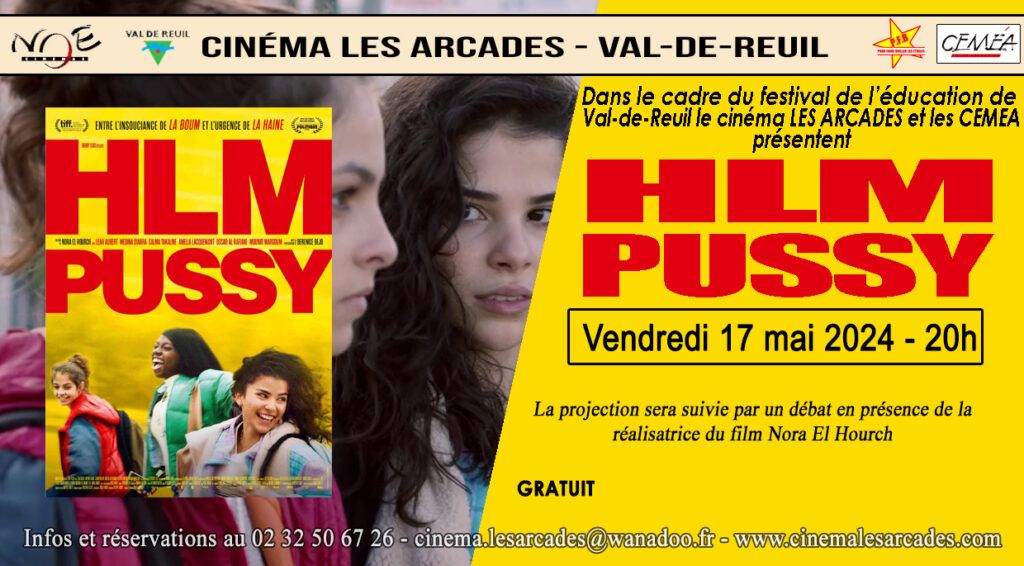 Soirée spéciale au cinéma les Arcades autour du film "HLM PUSSY", de Norah El Ourch.