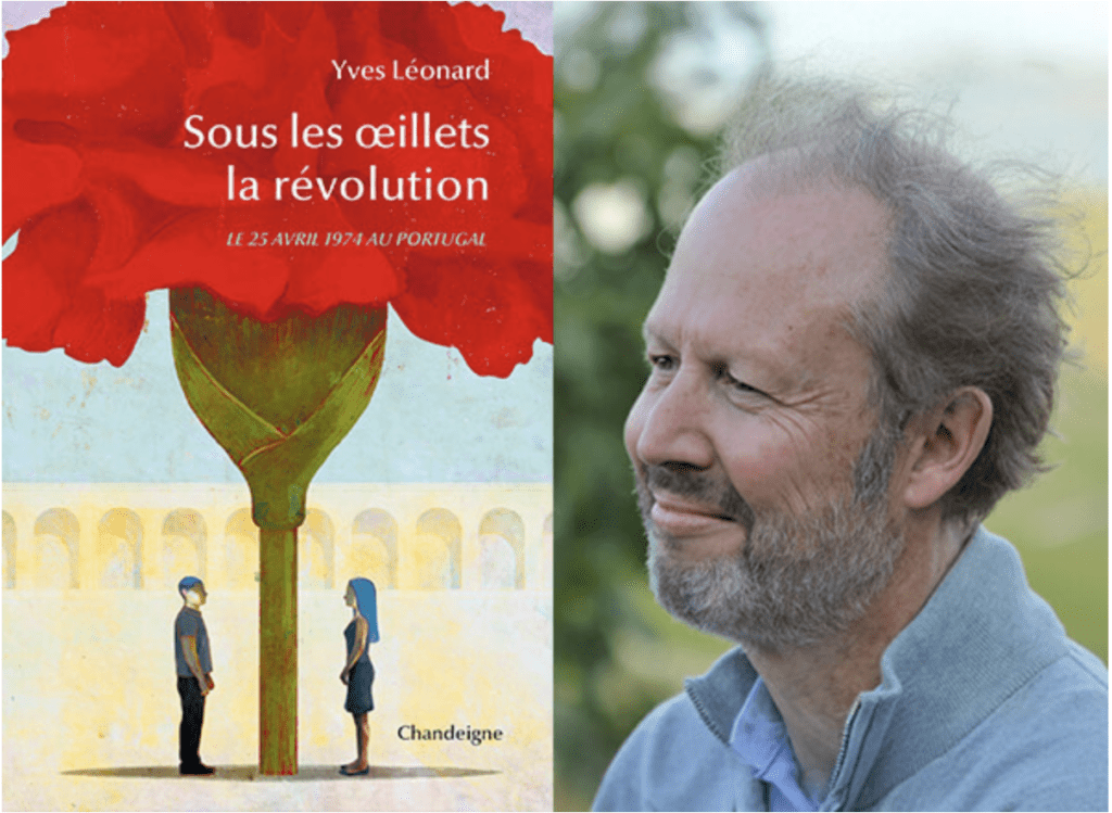 Conférence-débat exceptionnelle « IL ÉTAIT UNE FOIS LA RÉVOLUTION DES ŒILLETS AU PORTUGAL IL Y A 50 ANS » Par Yves Léonard, Historien et politologue Spécialiste de l'histoire contemporaine du Portugal UNE RENCONTRE-ÉVÈNEMENT GRATUITE ET OUVERTE À TOUS VENDREDI 15 NOVEMBRE À PARTIR DE 19H00 Au théâtre de l’Arsenal de Val-de-Reuil