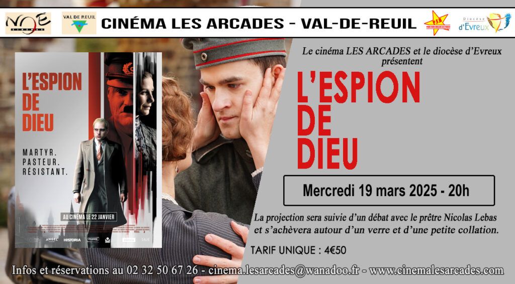 Vendredi 19 mars 2025 à 20h, Le Cinéma Les Arcades de Val-de-Reuil et le diocèse d'Évreux organisent une soirée autour du film "L'espion de Dieu", réalisé par Todd Komarnicki.