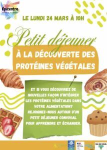L'Espace de Vie Sociale Épireuil vous invite à un petit déjeuner, lundi 24 mars à 10h, pour découvrir les protéines végétales et leurs bienfaits.