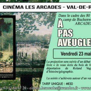Le vendredi 23 mai 2025 à 20h, dans le cadre du 80ème anniversaire de la libération du camp de Buchenwald, Le Cinéma Les Arcades de Val-de-Reuil organise une soirée autour du film "À pas aveugles " réalisé par Christophe Cognet.