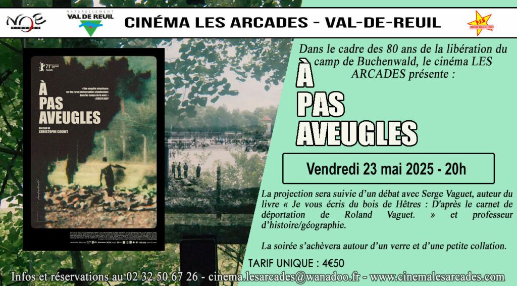 Le vendredi 23 mai 2025 à 20h, dans le cadre du 80ème anniversaire de la libération du camp de Buchenwald, Le Cinéma Les Arcades de Val-de-Reuil organise une soirée autour du film "À pas aveugles " réalisé par Christophe Cognet.