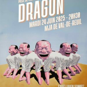 Le Conservatoire de musique, danse et théâtre de Val-de-Reuil présente "DRAGON", la pièce de théâtre du groupe adulte de Audrey Evalaum, d'après Evgueni Schwartz, mardi 24 juin 2025, à 20h30, à la Maison de la Jeunesse et des Associations.