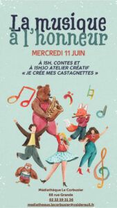 Mercredi 11 Juin, la médiathèque Le Corbusier met à l'honneur La Musique avec à 15h, des contes et histoires et à 15h30, un atelier créatif : Je crée mes castagnettes.