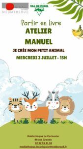 Partir en Livre, manifestation nationale sur le thème : Les animaux et nous. La médiathèque Le Corbusier vous invite à un atelier manuel : Je crée mon petit animal, le mercredi 2 Juillet à 15h.