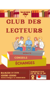 Samedi 14 Juin de 10h30 à 12h00, venez participer à notre Club des Lecteurs. Françoise vous propose de nouvelles lectures, d'échanger sur les romanciers reçus à la médiathèque et vous propose un moment lecture convivial autour d'un thé.