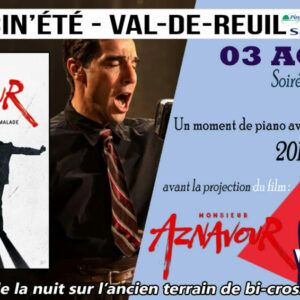L'association Sous le Soleil Exactement vous propose une ouverture en musique avec le pianiste Romuald Boutelier avant la projection du film "Monsieur Aznavour", de Mehdi Idir et Grand Corps Malade, dimanche 3 août à partir de 20h30 face à la plaine Saint-Jean.