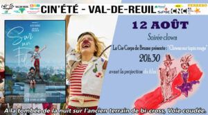L'association Sous le Soleil Exactement vous propose une ouverture de soirée avec la Cie Corps de Brume et son spectacle "Clown sur tapis rouge", avant la projection du film "Sur un fil", de Reda Kateb mardi 12 août à partir de 20h30 face à la plaine Saint-Jean.