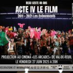 La compagnie BEAU GESTE présente l’Acte IV « 4 films / 4 décennies » vendredi 27 juin à 20h au cinéma LES ARCADES de VAL-DE-REUIL