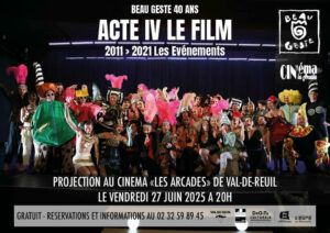 La compagnie BEAU GESTE présente l’Acte IV « 4 films / 4 décennies » vendredi 27 juin à 20h au cinéma LES ARCADES de VAL-DE-REUIL