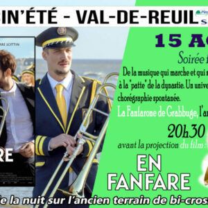 L'association Sous le Soleil Exactement vous propose une ouverture de soirée avec La Fanfarone de Grabbuge, avant la projection du film "En Fanfare", d'Emmanuel Courcol, vendredi 15 août à partir de 20h30 face à la plaine Saint-Jean.