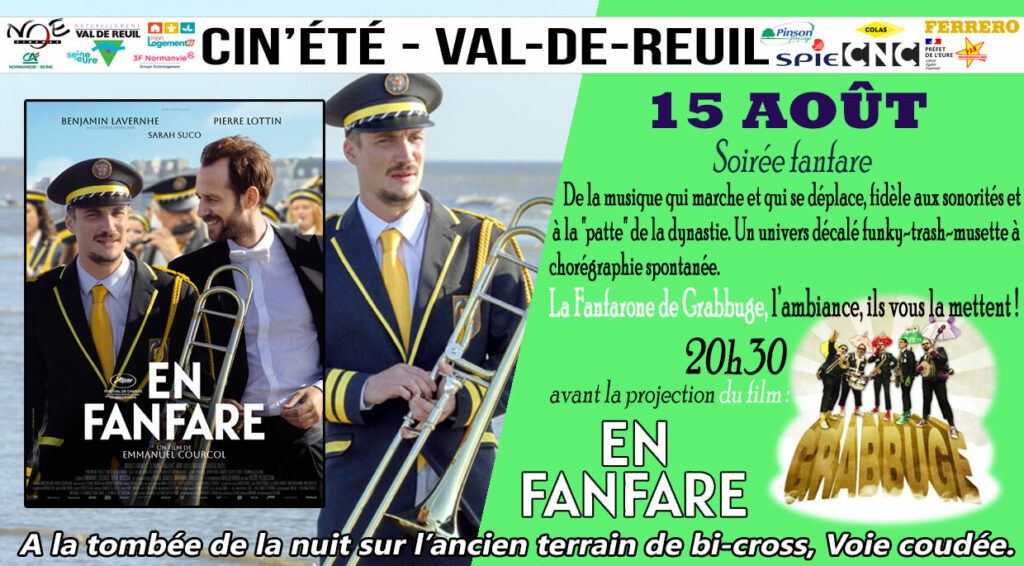 L'association Sous le Soleil Exactement vous propose une ouverture de soirée avec La Fanfarone de Grabbuge, avant la projection du film "En Fanfare", d'Emmanuel Courcol, vendredi 15 août à partir de 20h30 face à la plaine Saint-Jean.