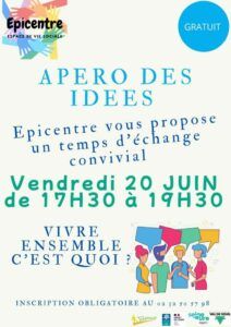 Epicentre vous invite à un Apéro des Idées le vendredi 20 juin de 17h30 à 19h30. Un temps convivial afin d'échanger sur ce qu'est le vivre ensemble.