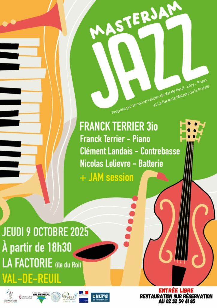 Le conservatoire de Val-de-Reuil vous propose une soirée jazz, jeudi 9 octobre 2025, de 18h30 à 21h, à la Factorie (ile du Roi, 27100 Val-de-Reuil) avec sa MASTERJAM JAZZ consacrée à FRANCK TERRIER 3io