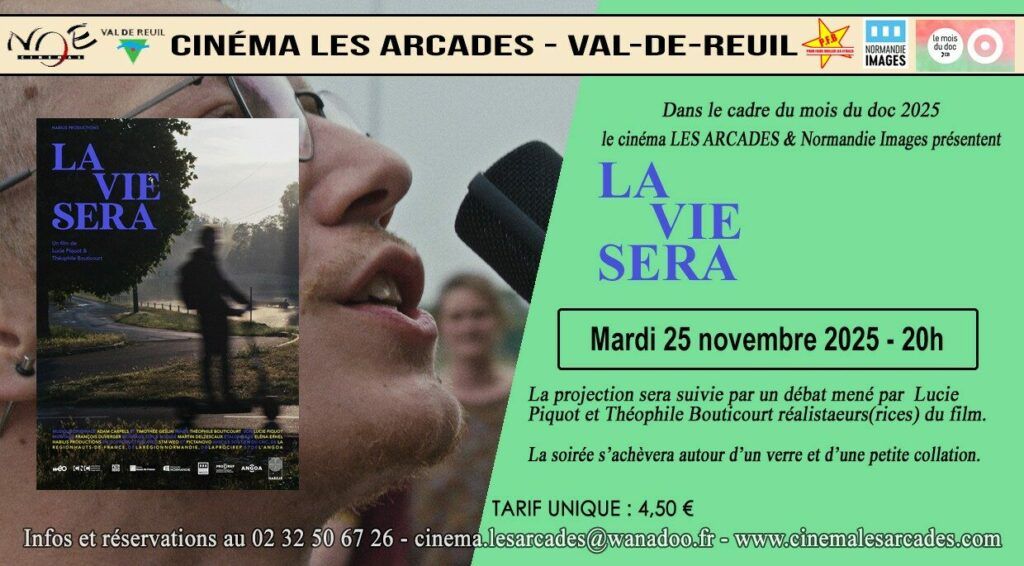 Mardi 25 novembre 2025 à 20h, Le Cinéma Les Arcades de Val-de-Reuil et Normandie Images dans le cadre du mois du documentaire organisent une soirée avec le le film "La vie sera", réalisé par Lucie Piquot et Théophile Bouticourt.