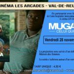 Vendredi 28 novembre 2025 à 20h, Le Cinéma Les Arcades de Val-de-Reuil et la maison des femmes du CHI d'Elbeuf présentent le film "Muganga, celui qui soigne", réalisé par Marie-hélène Roux.
