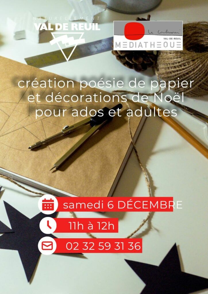 Samedi 06 Décembre de 11h à 12h, la médiathèque Le Corbusier de Val-de-Reuil vous invite à venir créer votre décoration de Noël (poésie de papier).