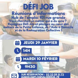 Rejoignez Défi Job et plongez au cœur des métiers de la Petite Enfance, de l’Aide à Domicile et de la Restauration Collective ! Une réunion d'information collective aura lieu le 29 janvier 2026 à 14h au Hub de l’emploi au 101 rue grande à Val-de-Reuil.