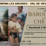 Vendredi 6 février 2026 à 20h, Le Cinéma Les Arcades de Val-de-Reuil organise une soirée autour du documentaire "Baroudeurs du christ", réalisé par Damien Boyer.