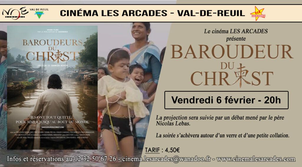 Vendredi 6 février 2026 à 20h, Le Cinéma Les Arcades de Val-de-Reuil organise une soirée autour du documentaire "Baroudeurs du christ", réalisé par Damien Boyer.