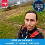 Jérémy Barber : Nature; course et valeurs