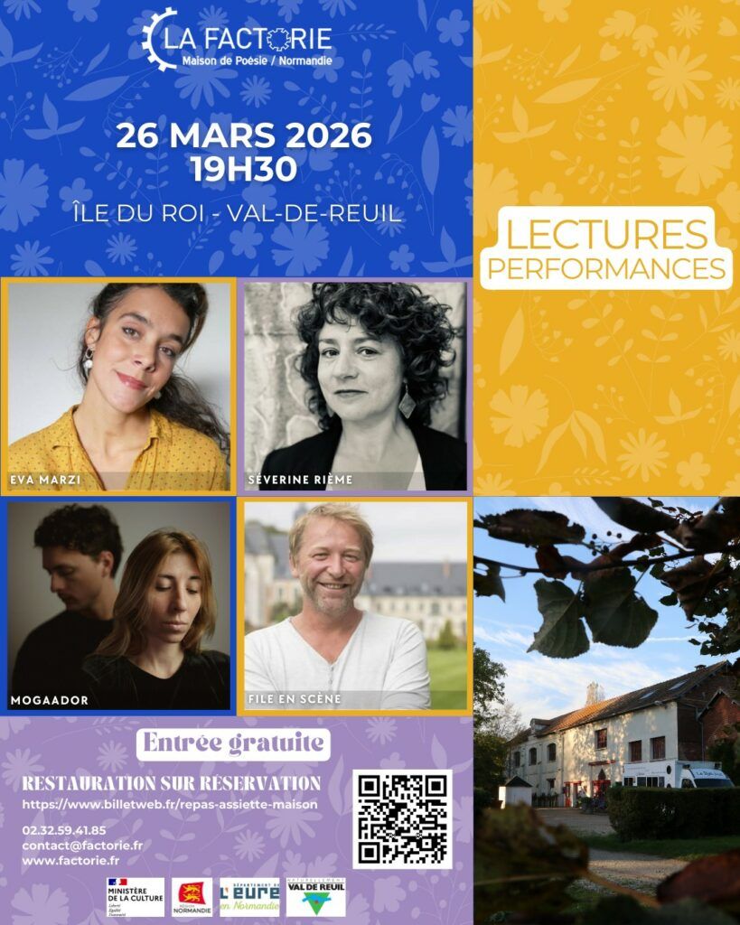 La Factorie, maison de poésie de Normandie, vous invite pour sa soirée lectures et performances, jeudi 26 mars 2026 à partir de 19h30.