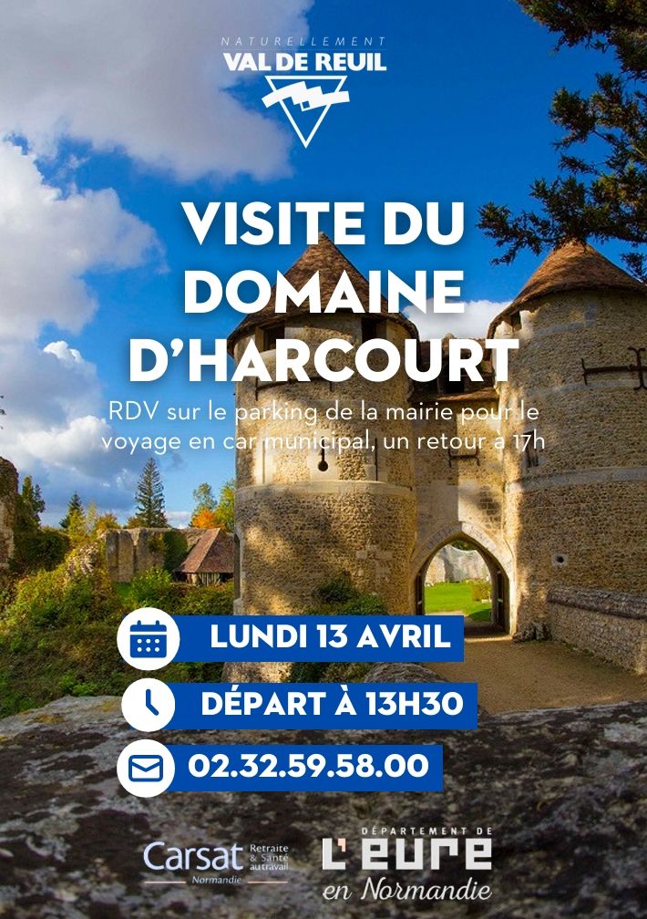 Le Pôle Séniors du CCAS de Val-de-Reuil organise une visite du domaine d'Harcourt avec le car municipal lundi 13 Avril de 13h30 à 17h.