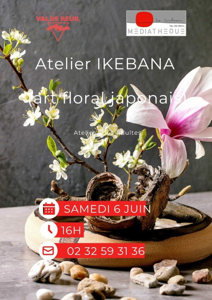 Samedi 6 Juin à 16h, la médiathèque Le Corbusier vous propose un atelier IKEBANA, art floral japonais.
