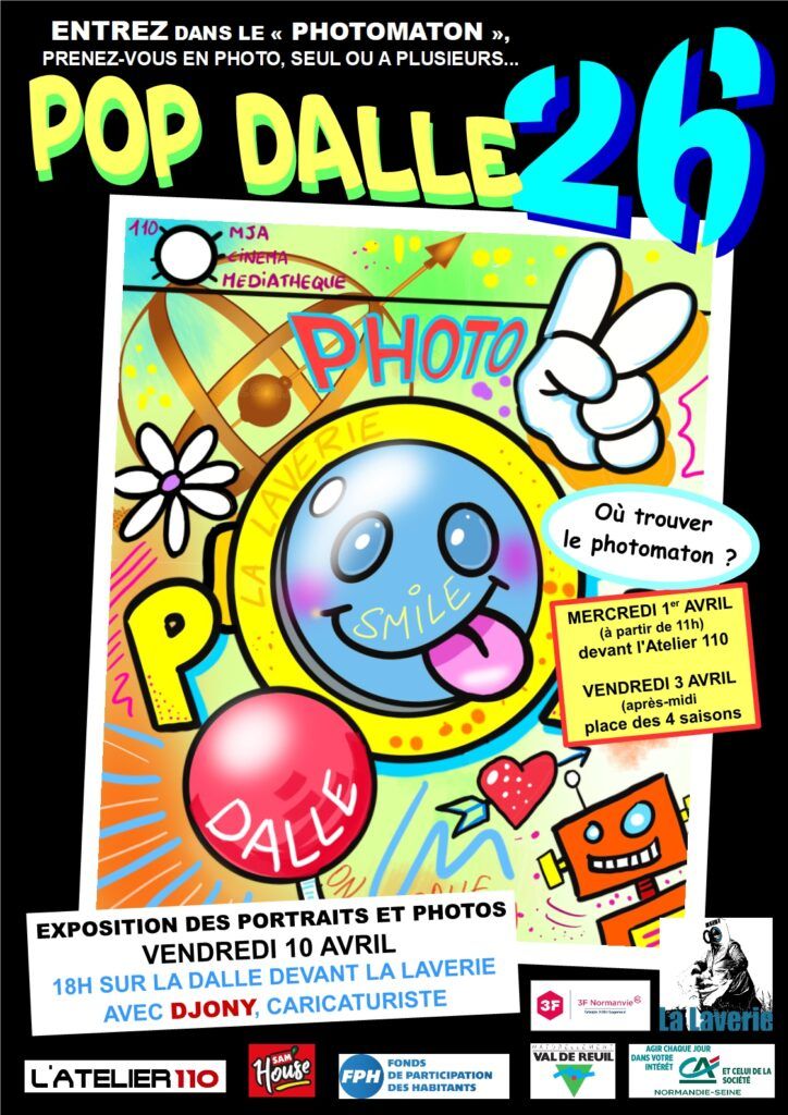 Le vendredi 10 avril, rendez-vous à la Laverie pour le vernissage Pop Dalle 26 avec la découverte et l'exposition sur la dalle de toutes les photos prises le 1er et le 3 avril.