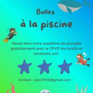Le Club de Plongée de Val-de-Reuil (CPVR) organise gratuitement des baptêmes de plongée tous les lundis et vendredis du mois de juin 2026 de 19h30 à 21h à la Piscine Alice Milliat.