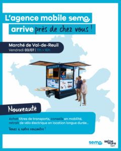 L'agence mobile SEMO arrive près de chez vous à Val-de-Reuil, vendredi 3 juillet 2026 de 11h à 16h sur la place des 4 saisons !