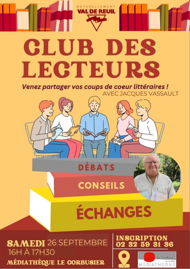 Le retour du Club des lecteurs avec la venue de l'auteur Jacques Vassault, samedi 26 septembre, de 16h00 à 17h30 à la médiathèque Le Corbusier de Val-de-Reuil.