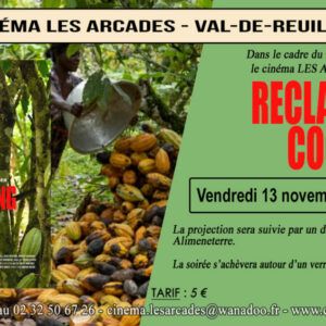 Vendredi 13 novembre 2026 à 20h, Le Cinéma Les Arcades de Val-de-Reuil et Artisan du monde dans le cadre du festival ALIMENTERRE propose une soirée autour du film "Reclaiming Cocoa", réalisé par Philippe Stalder.