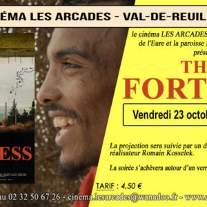 Vendredi 23 octobre 2026 à 20h, Le Cinéma Les Arcades de Val-de-Reuil, Le CCFD-Terre Solidaire de l'Eure et la paroisse St Pierre des Deux Rives organisent une soirée autour du film "The Fortress", réalisé par Romain Kosselek.