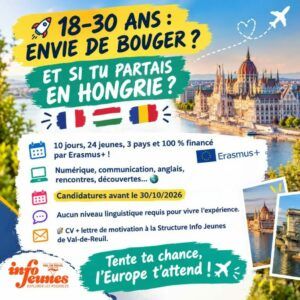 10 jours, 24 jeunes de 3 pays (France, Hongrie et Roumanie) et 100 % financé par Erasmus+ !