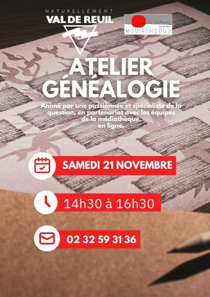 Atelier Découverte : À la recherche de vos ancêtres, samedi 21 novembre de 14h30 à 16h30 à la médiathèque Le Corbusier de Val-de-Reuil.